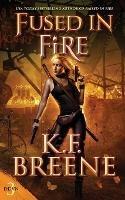 Fused in Fire - K F Breene - cover