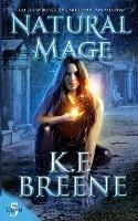 Natural Mage - K F Breene - cover