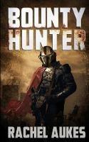 Bounty Hunter: Lone Gunfighter of the Wastelands