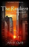 The Resilient: Among the Forewarned