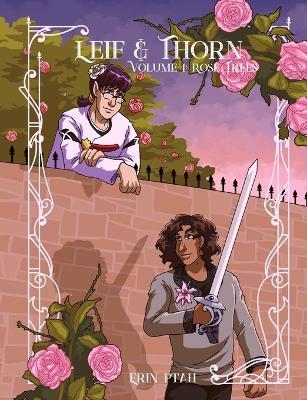 Leif & Thorn 1: Rose Trees - Erin Ptah - cover