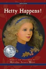 Hetty Happens!: Second in Series