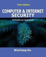 Computer & Internet Security: A Hands-on Approach - Wenliang Du - cover