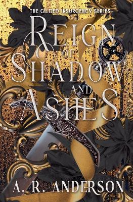 Reign of Shadow and Ashes - A R Anderson - cover