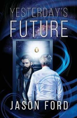 Yesterday's Future - Jason Ford - cover