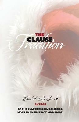 The Clause Tradition - Elizabeth Lee Sorrell - cover