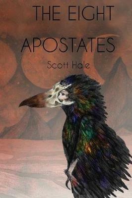 The Eight Apostates - Scott Hale - cover