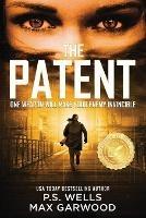 The Patent - P S Wells,Max Garwood - cover