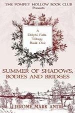 Summers of Shadows, Bodies and Bridges: The Pompey Hollow Book Club Series