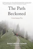 The Path Beckoned: I Answered Yes