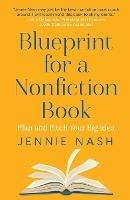 Blueprint for a Nonfiction Book - Jennie Nash - cover