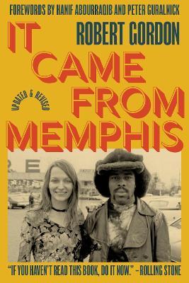 It Came From Memphis: Updated and Revised - Robert Gordon - cover