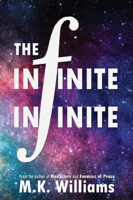 The Infinite-Infinite - M K Williams - cover