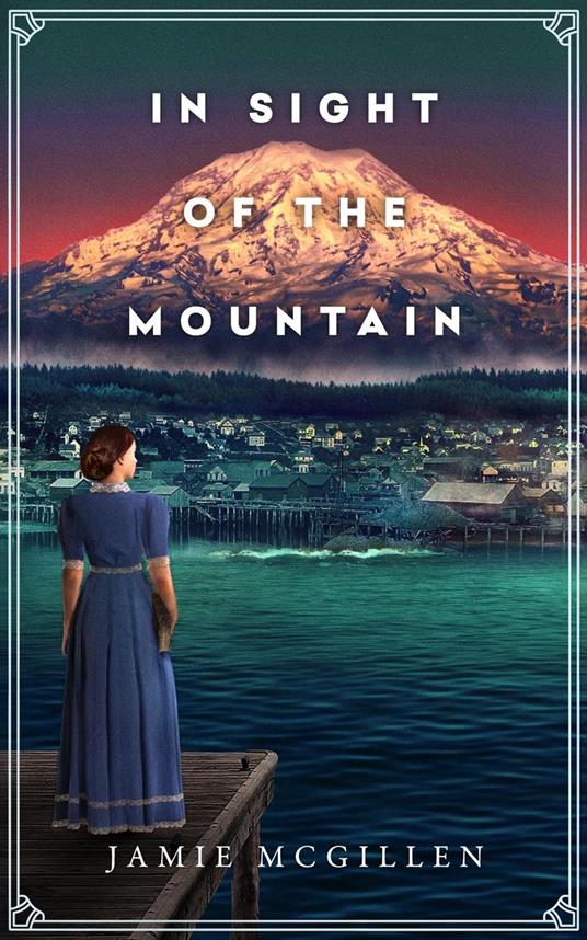 In Sight of the Mountain - Jamie McGillen - ebook