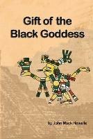 Gift of the Black Goddess