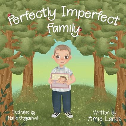 Perfectly Imperfect Family - Amie L Lands,Natia Gogiashvili - ebook