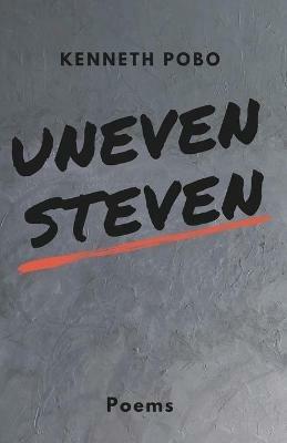 uneven steven - Kenneth Pobo - cover