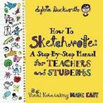 How To Sketchnote: A Step-by-Step Manual for Teachers and Students