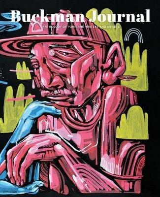 Buckman Journal 003: Anthology of Portland Artists and Writers - cover