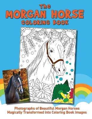 The Morgan Horse Coloring Book - Ellen F Feld - cover