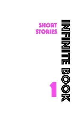 Infinite Book 1: Short Stories - D C L - cover