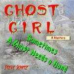 Ghost Girl | A Mystery