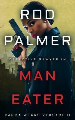 Man Eater - Rod Palmer - cover