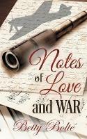 Notes of Love and War - Betty Bolte - cover