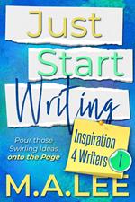 Just Start Writing