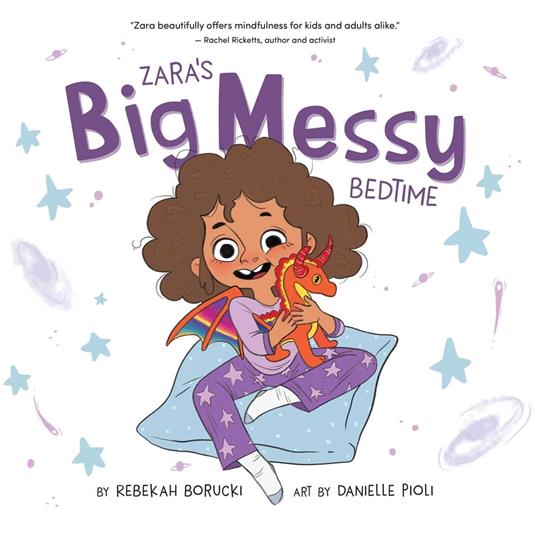 Zara's Big Messy Bedtime - Rebekah Borucki,Danielle Pioli - ebook