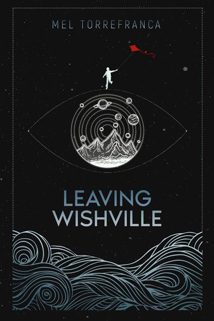 Leaving Wishville - Mel Torrefranca - ebook