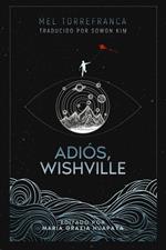 Adiós, Wishville