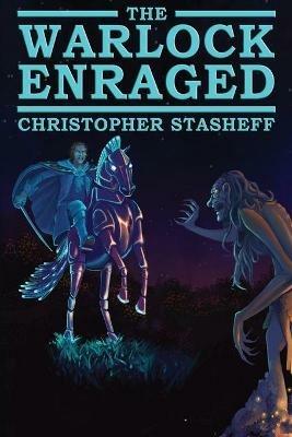 The Warlock Enraged - Christopher Stasheff - cover