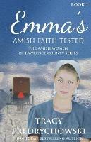 Emma's Amish Faith Tested: An Amish Fiction Christian Novel