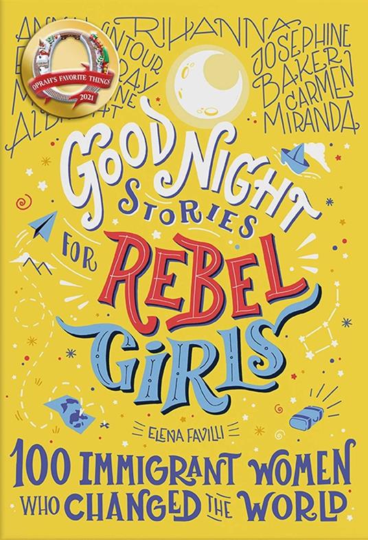 Good Night Stories for Rebel Girls: 100 Immigrant Women Who Changed the World - Elena Favilli - ebook