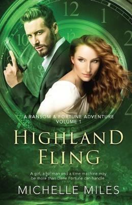 Highland Fling: A Ransom & Fortune Adventure - Michelle Miles - cover