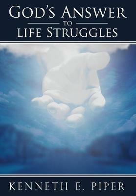 God's Answer to Life Struggles - Kenneth Piper - cover