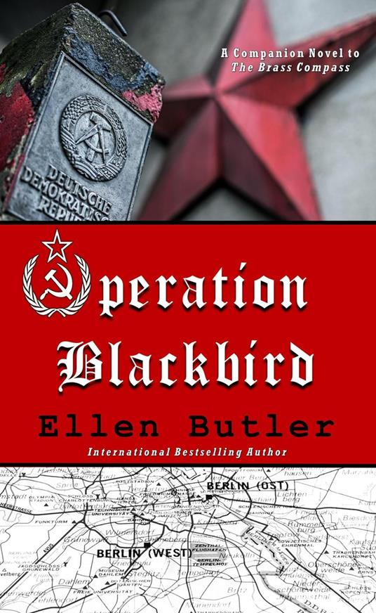 Operation Blackbird, A Cold War Spy Novel