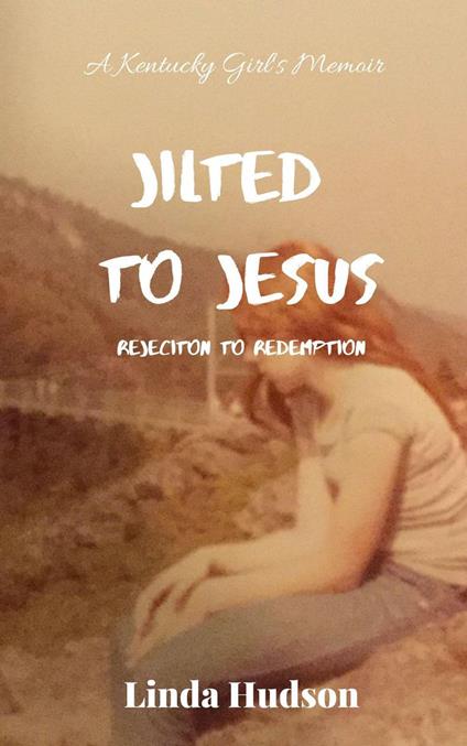 Jilted to Jesus