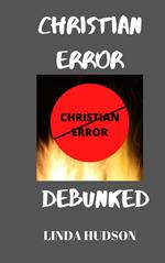 Christian Error Debunked