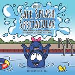 Hiccup's Safe Splash Spectacular: Safe Waters, Happy Hoppers: A Toddler's Guide to Pool Play