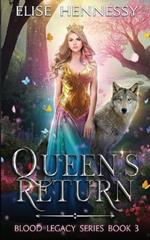 Queen's Return: Blood Legacy Series Book 3