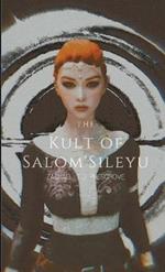 The Kult of Salom'Sileyu: The Salom'Sileyu Trilogy 1