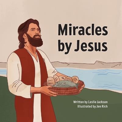 Miracles by Jesus - Leslie Jackson - cover