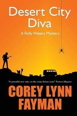 Desert City Diva: A Rolly Waters Mystery - Corey Lynn Fayman - cover