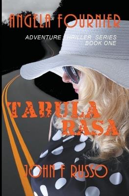 Angela Fournier - Tabula Rasa - John F Russo - cover