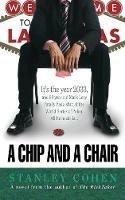 A Chip And A Chair: The 2033 World Series of Poker - Stanley Cohen - cover