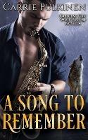 A Song to Remember: A Crescent City Wolf Pack Novella - Carrie Pulkinen - cover