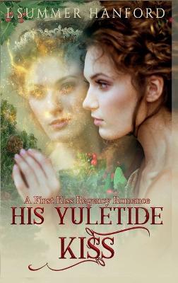 His Yuletide Kiss - L Summer Hanford - cover