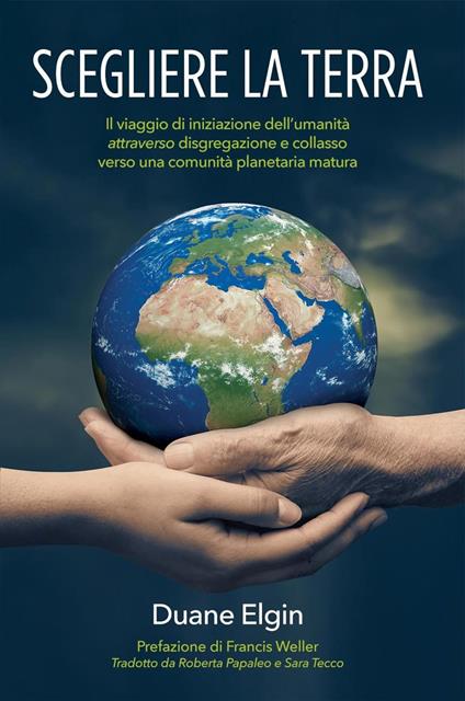 Scegliere la Terra - Duane Elgin - ebook